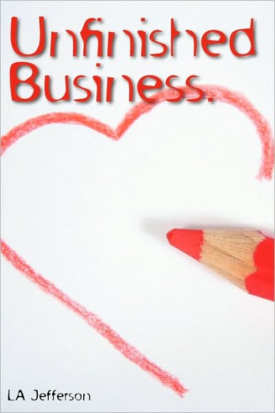 Cover for La Jefferson · Unfinished Business (Paperback Book) (2009)