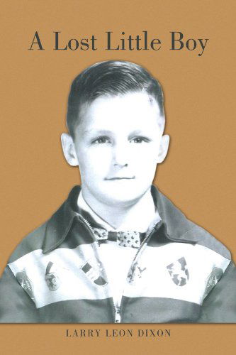 Cover for Larry Leon Dixon · A Lost Little Boy (Paperback Book) (2009)