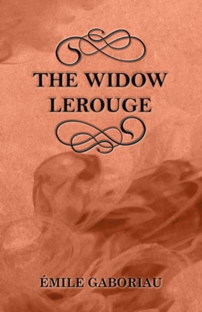 Cover for Émile Gaboriau · The Widow Lerouge (Paperback Bog) (2013)