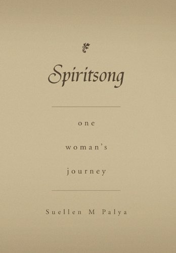 Cover for Suellen M. Palya · Spiritsong (Hardcover Book) (2010)
