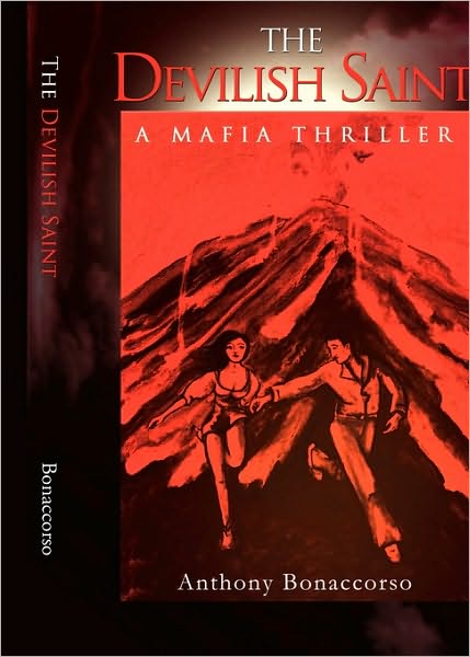 Cover for Anthony Bonaccorso · The Devilish Saint: a Mafia Thriller (Paperback Bog) (2010)
