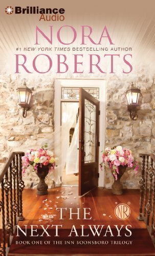 Cover for Nora Roberts · The Next Always (Inn Boonsboro Trilogy) (Lydbog (CD)) [Abridged edition] (2013)