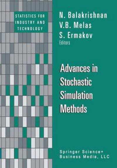 Cover for N Balakrishnan · Advances in Stochastic Simulation Methods - Statistics for Industry and Technology (Paperback Book) [Softcover reprint of the original 1st ed. 2000 edition] (2012)