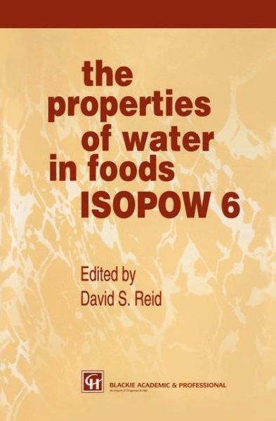 Cover for David Reid · The Properties of Water in Foods ISOPOW 6 (Pocketbok) [6th ed. 1998 edition] (2013)