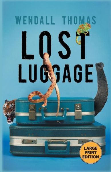 Cover for Wendall Thomas · Lost Luggage (Paperback Book) (2017)