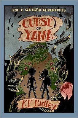 Cover for K F Ridley · The Curse of Yama: the C. Walker Adventures (Paperback Book) (2011)