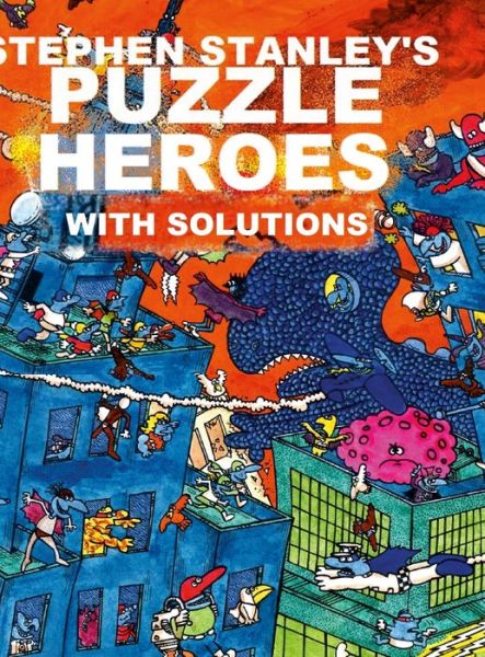 Cover for Stephen Stanley · Stephen Stanley's Puzzle Heroes with Solutions (Buch) (2022)