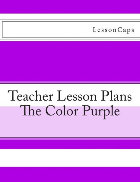 Cover for Lessoncaps · The Color Purple - Teacher Lesson Plans (Paperback Book) (2012)