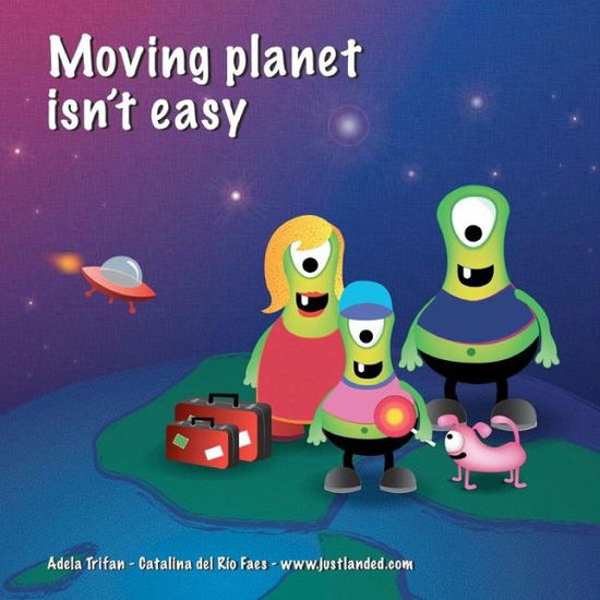 Cover for Catalina Del Rio Faes · Moving Planet Isn't Easy (Paperback Book) (2012)