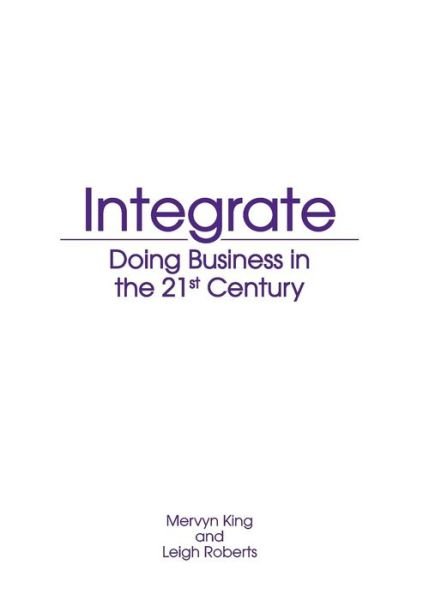 Cover for M. King · Integrate: Doing business in the 21st Century (Paperback Bog) (2017)