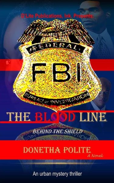 Cover for Donetha Polite · The Blood Line: Behind the Shield (Paperback Book) (2013)