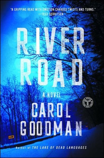 Cover for Carol Goodman · River Road: A Novel (Paperback Bog) (2017)