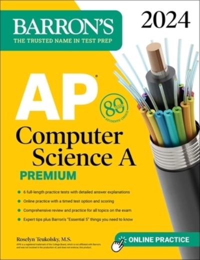 Cover for Roselyn Teukolsky · AP Computer Science A Premium, 2024: 6 Practice Tests + Comprehensive Review + Online Practice - Barron's AP Prep (Paperback Book) (2023)