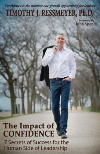 Cover for Timothy J Ressmeyer · The Impact of Confidence (Paperback Book) (2018)