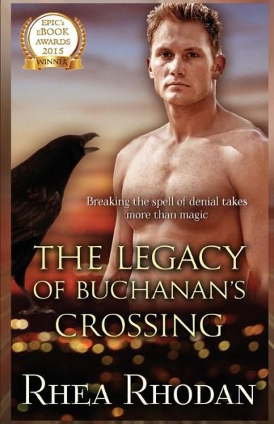 Cover for Rhea Rhodan · The Legacy of Buchanan's Crossing (Paperback Book) (2013)