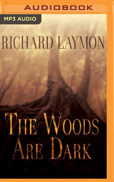 Cover for Richard Laymon · Woods Are Dark, The (MP3-CD) (2016)