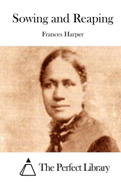 Cover for Frances Harper · Sowing and Reaping (Paperback Book) (2015)