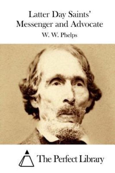 Cover for W W Phelps · Latter Day Saints' Messenger and Advocate (Paperback Book) (2015)