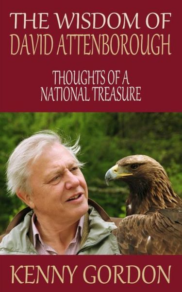 Cover for David Graham · The Wisdom of David Attenborough: Thoughts of a National Treasure (Paperback Book) (2015)