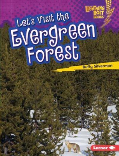 Cover for Buffy Silverman · Let's Visit the Evergreen Forest (Book) (2016)