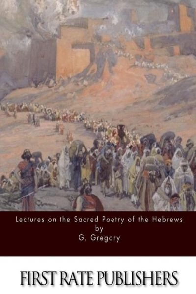 Cover for G Gregory · Lectures on the Sacred Poetry of the Hebrews (Paperback Book) (2015)