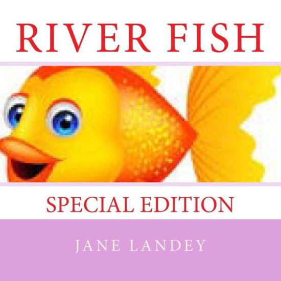 Cover for Jane Landey · River Fish: Special Edition (Paperback Bog) (2015)