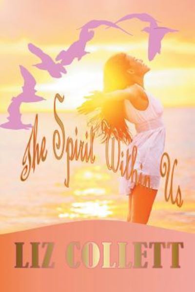 Cover for Liz Collett · The Spirit Within Us (Paperback Book) (2016)