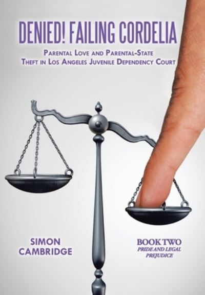 Cover for Simon Cambridge · Denied! Failing Cordelia (Hardcover Book) (2016)