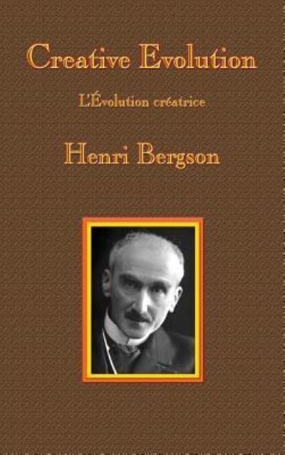 Cover for Henri-Louis Bergson · Creative Evolution (Inbunden Bok) (2019)