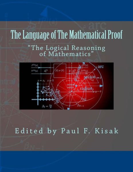 Cover for Edited by Paul F Kisak · The Language of the Mathematical Proof: (Pocketbok) (2015)