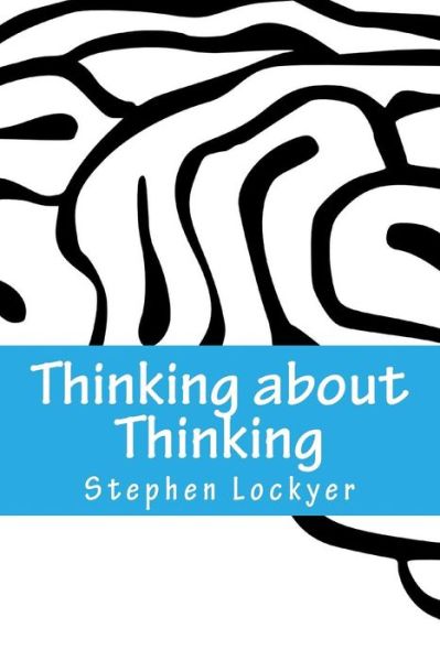 Cover for Stephen Lockyer · Thinking about Thinking (Paperback Book) (2015)