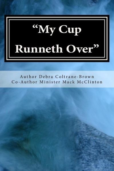 Cover for Mack McClinton · My Cup Runneth Over (Paperback Book) (2015)