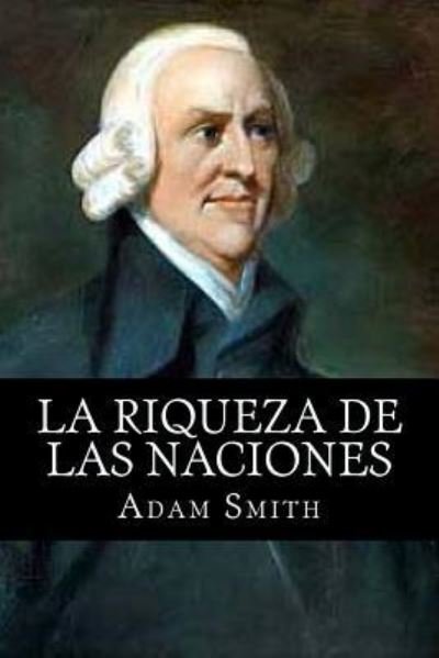 Cover for Adam Smith · La riqueza de las naciones (Paperback Book) (2015)