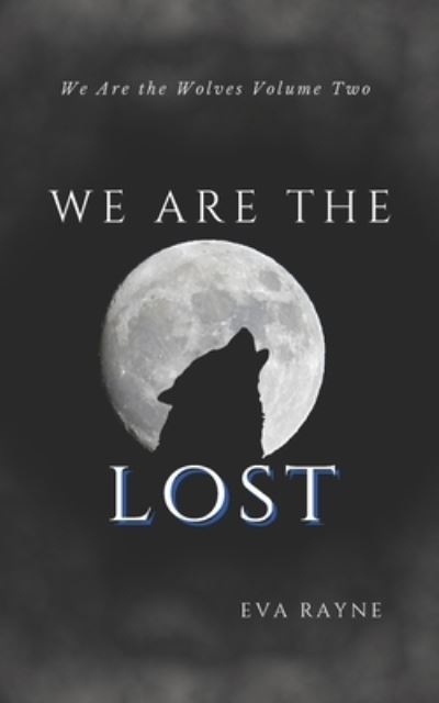 Cover for Eva Rayne · We Are the Lost (Paperback Book) (2019)