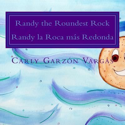 Cover for Carly Garzon Vargas · Randy the Roundest Rock (Paperback Book) (2016)