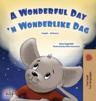 Cover for Sam Sagolski · Wonderful Day (English Afrikaans Bilingual Children's Book) (Book) (2022)