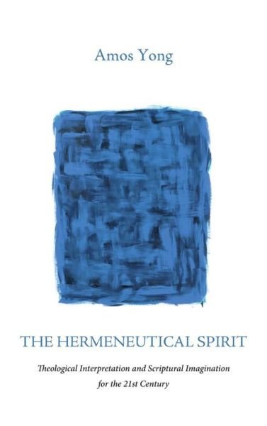 Cover for Amos Yong · The Hermeneutical Spirit (Hardcover Book) (2017)