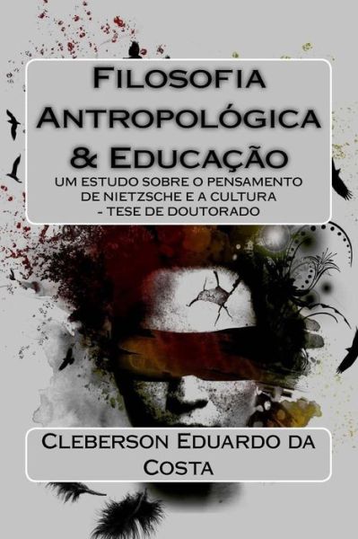 Cover for Cleberson Eduardo Da Costa · Filosofia Antropologica E Educacao (Pocketbok) (2016)