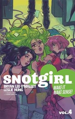 Cover for Bryan Lee O'Malley · Snotgirl Volume 4 : Make It Make Sense! (Paperback Book) (2025)