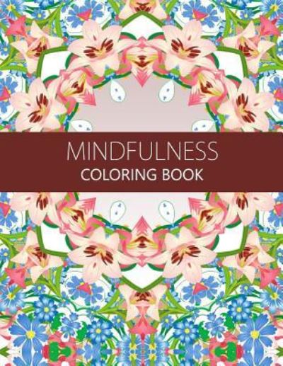 Cover for Anti-Stress Publisher · Mindfulness Coloring Book (Paperback Book) (2016)