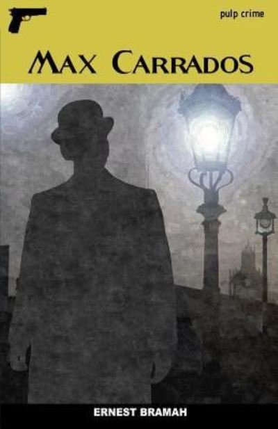 Cover for Ernest Bramah · Max Carrados (Taschenbuch) (2016)