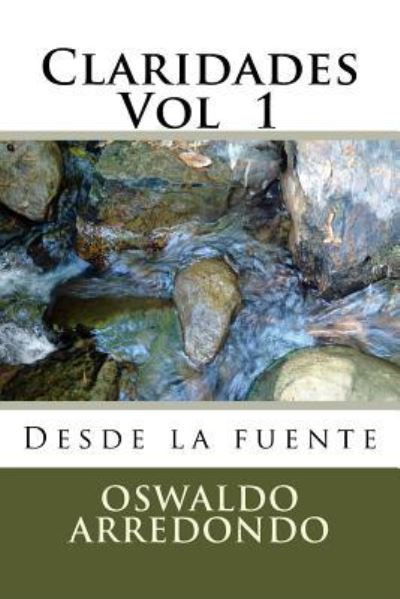 Cover for Oswaldo Arredondo · Claridades - Volumen 1 (Paperback Book) (2016)