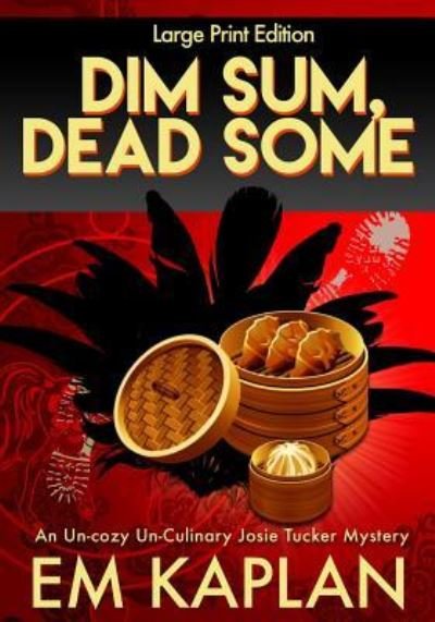 Cover for Em Kaplan · Dim Sum, Dead Some (Paperback Bog) (2016)