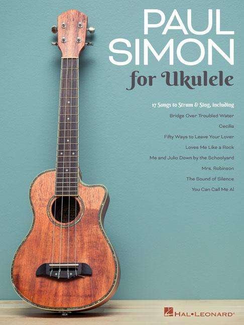 Paul Simon for Ukulele - Paul Simon - Outro - OMNIBUS PRESS SHEET MUSIC - 9781540032911 - 3 de fevereiro de 2020