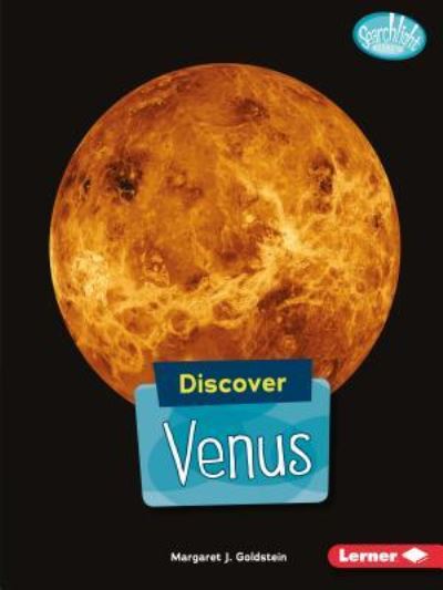 Cover for Margaret J. Goldstein · Discover Venus - Searchlight Books  (TM) - Discover Planets (Paperback Book) (2018)