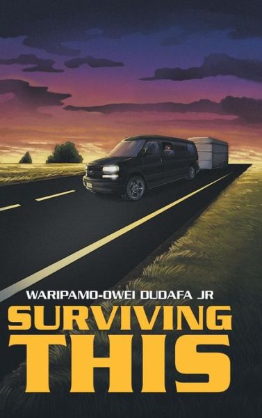 Cover for Jr Waripamo-Owei Dudafa · Surviving This (Hardcover Book) (2018)