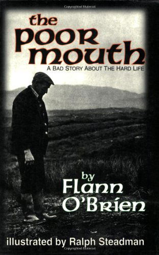 Cover for Flann O'brien · The Poor Mouth: a Bad Story About the Hard Life (Pocketbok) [1st Dalkey Archive Ed edition] (1996)