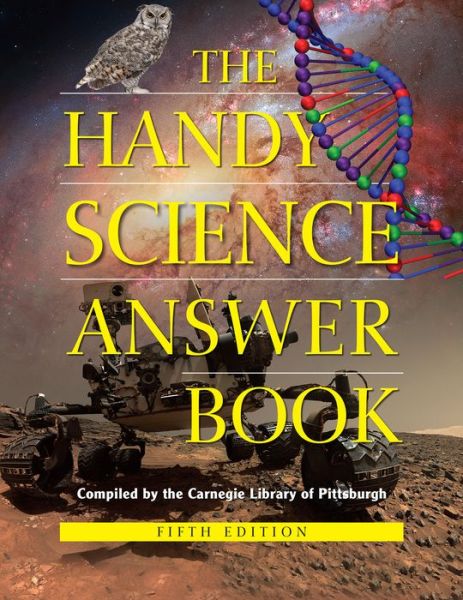 Cover for The Carnegie Library of Pittsburgh · The Handy Science Answer Book - The Handy Answer Book Series (Book) (2019)