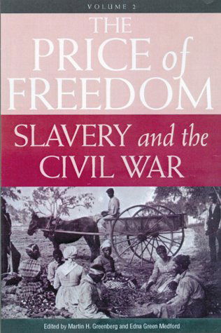 Cover for Martin Harry Greenberg · The Price of Freedom: Slavery and the Civil War, Volume 2-The Preservation of Liberty (Paperback Book) [New edition] (2000)