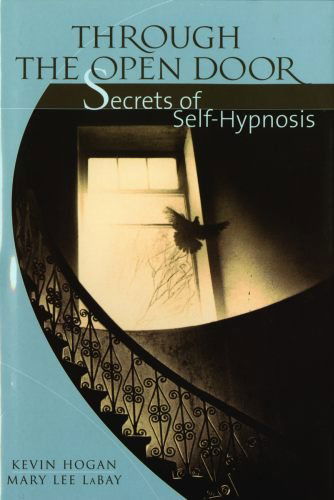 Cover for Mary Lee Labay · Through the Open Door: Secrets of Self-hypnosis (Paperback Book) [Reprint edition] (2012)